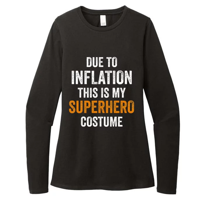 Due To Inflation This Is My Superhero Costume Halloween Womens CVC Long Sleeve Shirt