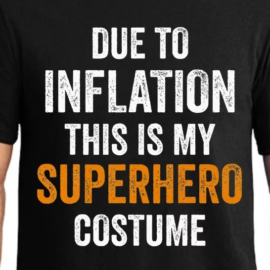 Due To Inflation This Is My Superhero Costume Halloween Pajama Set