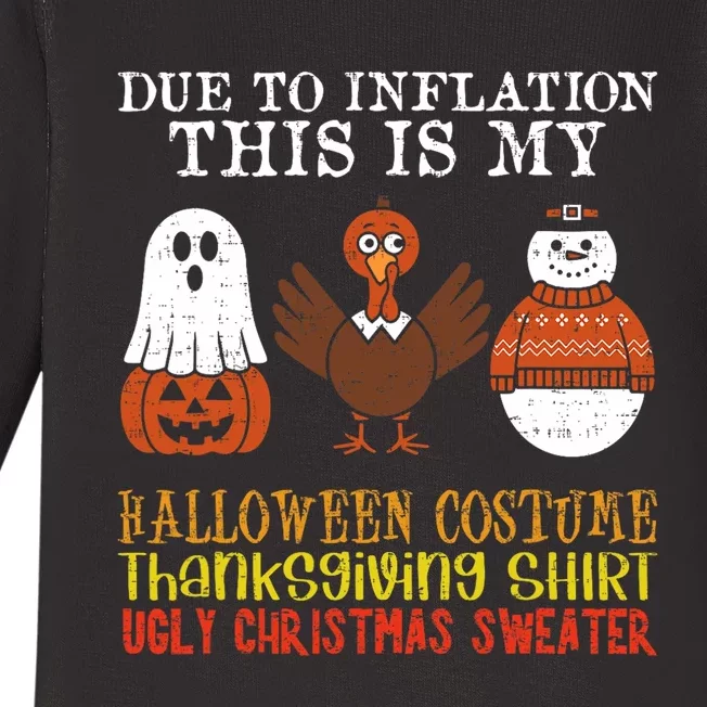 Due To Inflation This Is My Halloween Thanksgiving Christmas Baby Long Sleeve Bodysuit