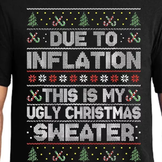 Due To Inflation This Is My Ugly Sweater Family Christmas Pajama Set