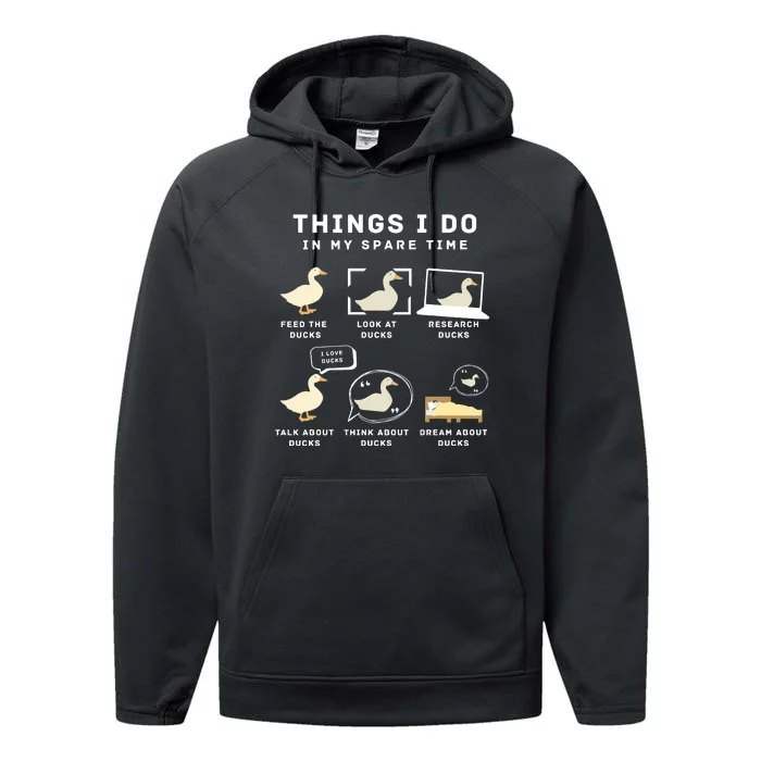 Ducks Things I Do In My Spare Time Duck Lover Performance Fleece Hoodie