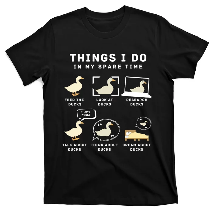 Ducks Things I Do In My Spare Time Duck Lover T-Shirt