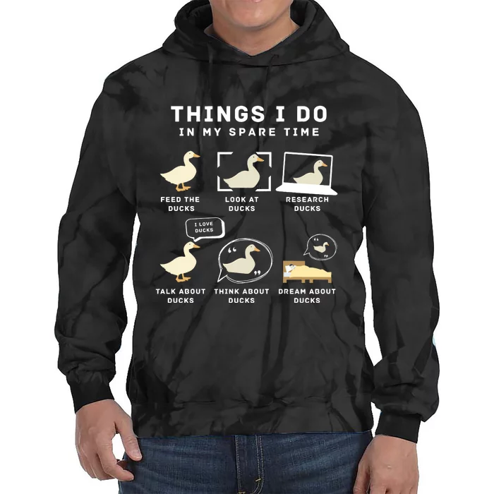 Ducks Things I Do In My Spare Time Duck Lover Tie Dye Hoodie