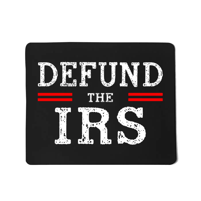 Defund The IRS Mousepad