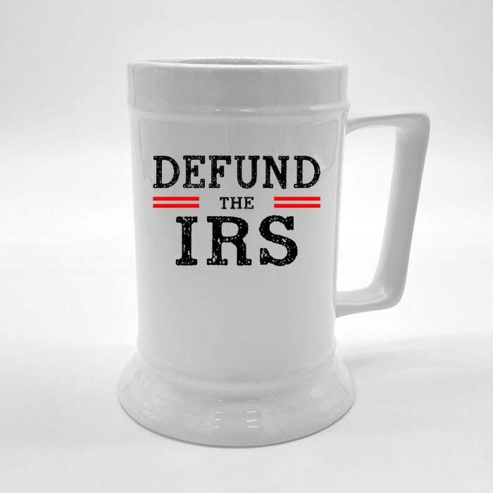 Defund The IRS Front & Back Beer Stein