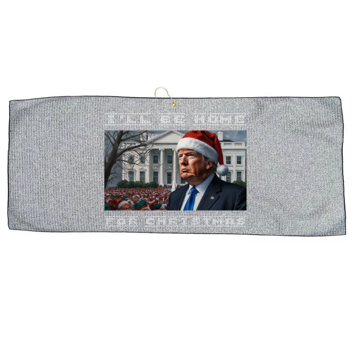 Donald Trump Ill Be Home For Christmas Inauguration Large Microfiber Waffle Golf Towel