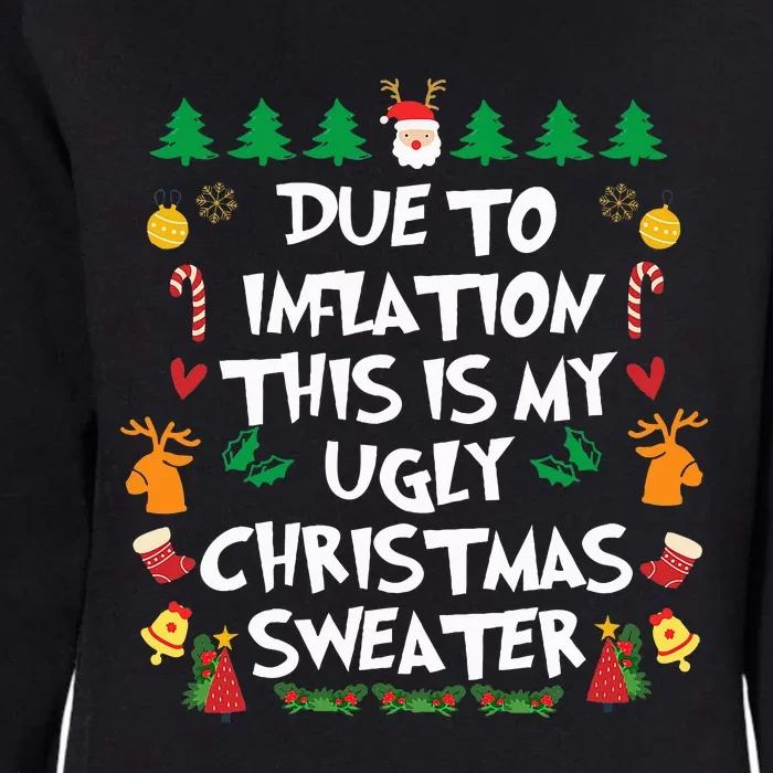 DUE TO INFLATION Ugly Christmas Pajama Funny Womens California Wash Sweatshirt