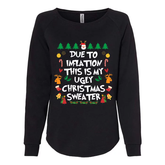 DUE TO INFLATION Ugly Christmas Pajama Funny Womens California Wash Sweatshirt