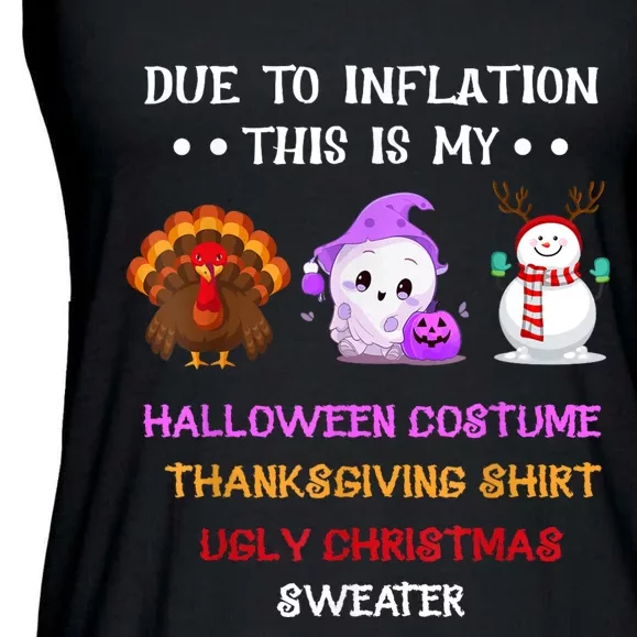 Due To Inflation This Is My Halloween Thanksgiving Christmas Ladies Essential Flowy Tank