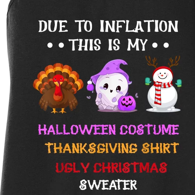 Due To Inflation This Is My Halloween Thanksgiving Christmas Women's Racerback Tank