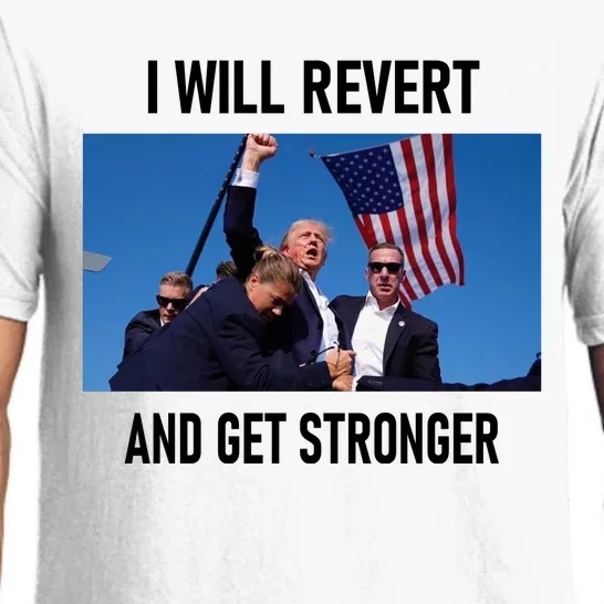 Donald Trump I Will Revert And Get Stronger A Great Gift For Trump Lovers Pajama Set