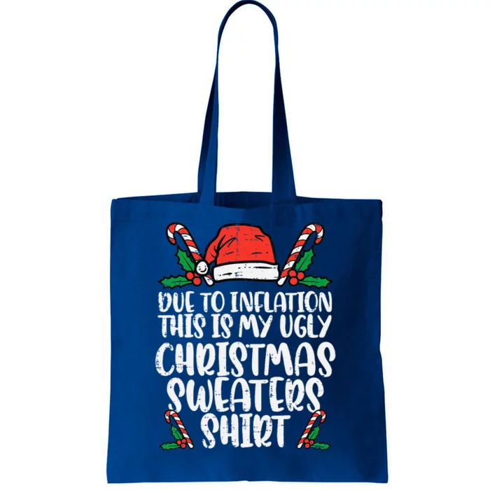 Due To Inflation Funny Christmas Sweater Xmas Tote Bag