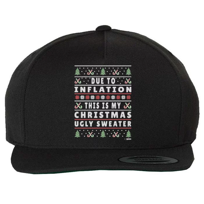 Due To Inflation Ugly Christmas Sweater Funny Xmas Quote Wool Snapback Cap