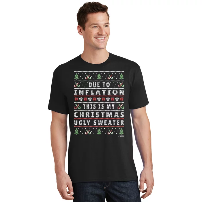 Due To Inflation Ugly Christmas Sweater Funny Xmas Quote T-Shirt