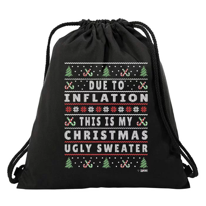 Due To Inflation Ugly Christmas Sweater Funny Xmas Quote Drawstring Bag