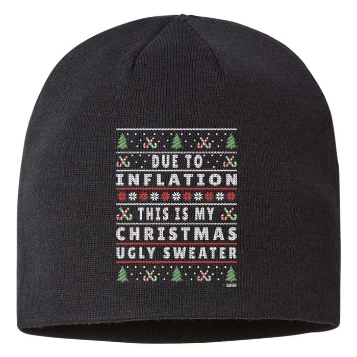 Due To Inflation Ugly Christmas Sweater Funny Xmas Quote 8 1/2in Sustainable Knit Beanie