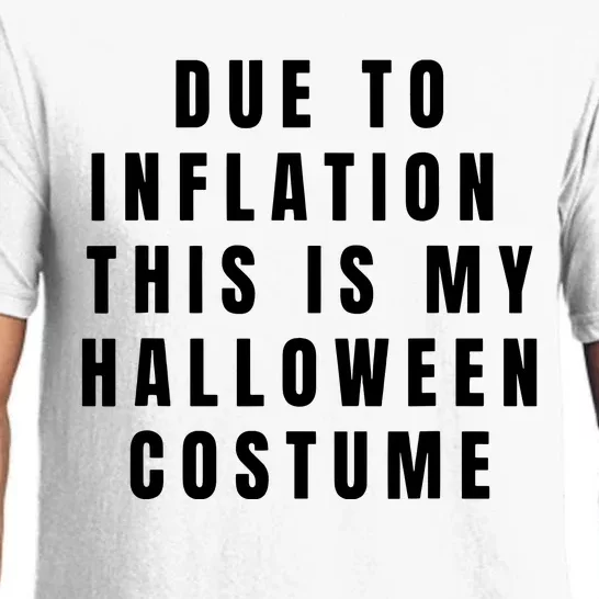 Due To Inflation This Is My Halloween Costume Pajama Set