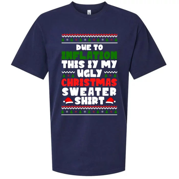 Due To Inflation This Is My Ugly Christmas Sweater Shirt Funny Sueded Cloud Jersey T-Shirt