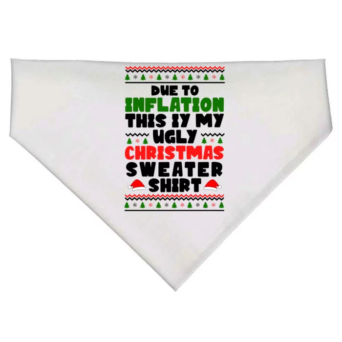 Due To Inflation This Is My Ugly Christmas Sweater Shirt Funny USA-Made Doggie Bandana