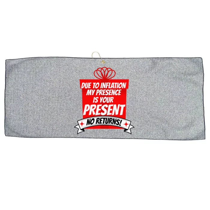 Due To Inflation My Presence Is Your Present Funny Christmas Large Microfiber Waffle Golf Towel