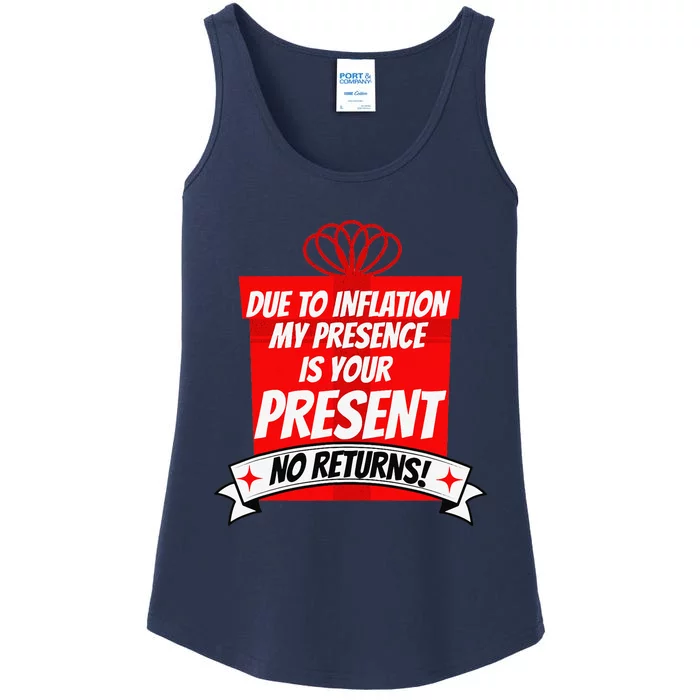 Due To Inflation My Presence Is Your Present Funny Christmas Ladies Essential Tank