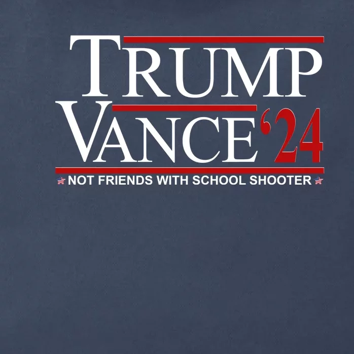 Donald Trump Jd Vance 2024 Not Friends With School Shooters Zip Tote Bag