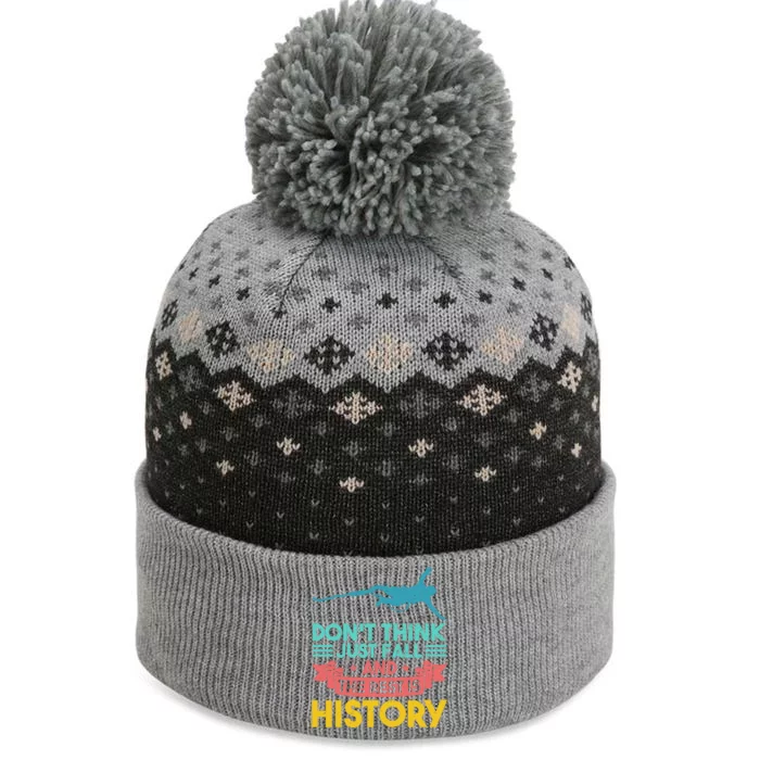 DonT Think Just Fall And The Rest Is History The Baniff Cuffed Pom Beanie