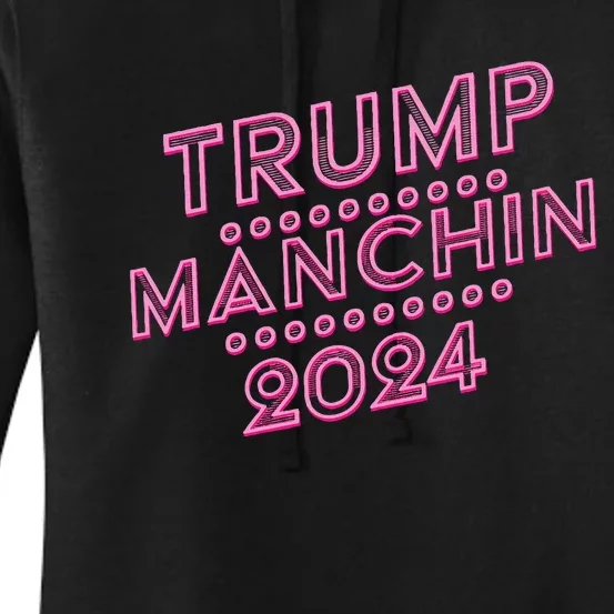 Donald Trump Joe Manchin – Manchin For Trump 2024 Women's Pullover Hoodie