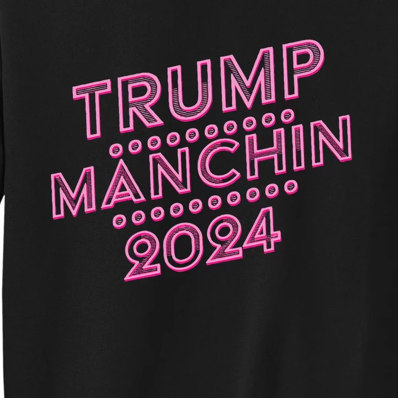 Donald Trump Joe Manchin – Manchin For Trump 2024 Tall Sweatshirt