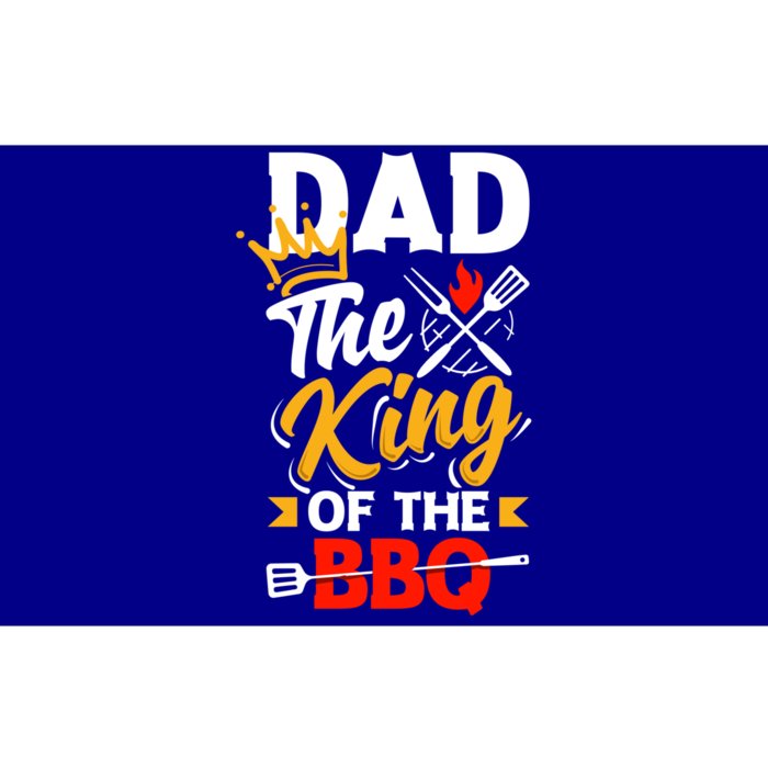 Dad The King Of The Bbq Father's Day Grill Gift Bumper Sticker