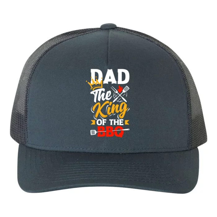 Dad The King Of The Bbq Father's Day Grill Gift Yupoong Adult 5-Panel Trucker Hat