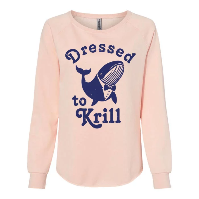 Dressed To Krill Funny Killer Whale Womens California Wash Sweatshirt