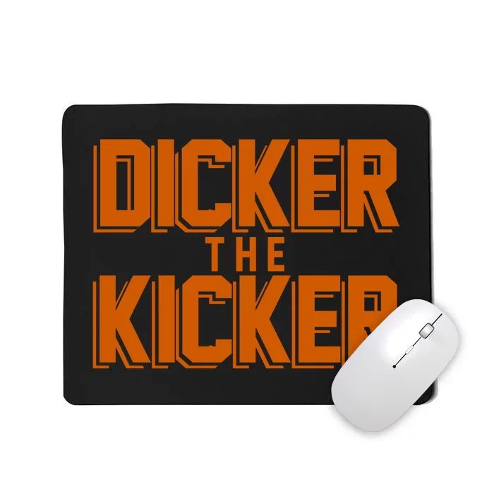 Dicker The Kicker Mousepad