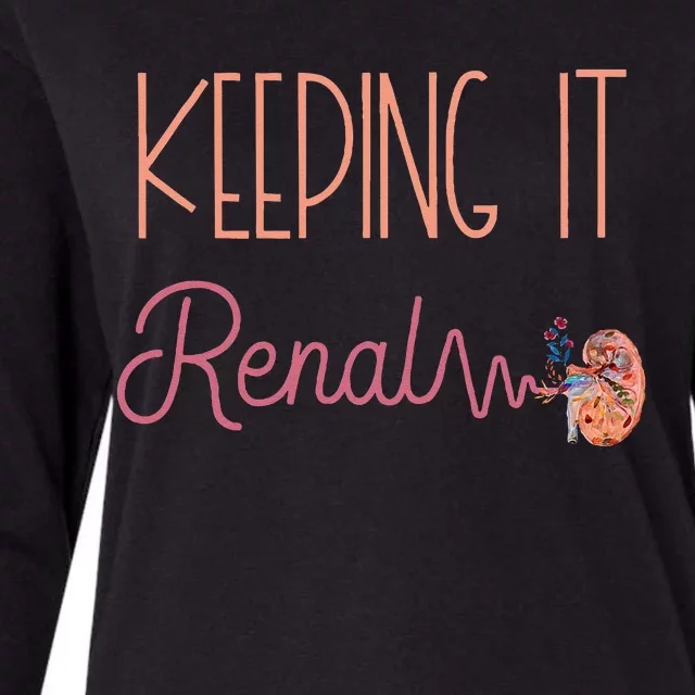 Dialysis Technician Kidney Keeping It Renal Nephrology Nurse Womens Cotton Relaxed Long Sleeve T-Shirt