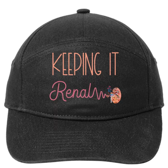 Dialysis Technician Kidney Keeping It Renal Nephrology Nurse 7-Panel Snapback Hat