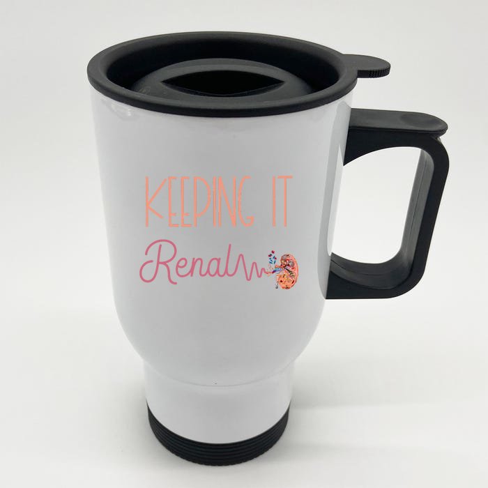 Dialysis Technician Kidney Keeping It Renal Nephrology Nurse Front & Back Stainless Steel Travel Mug