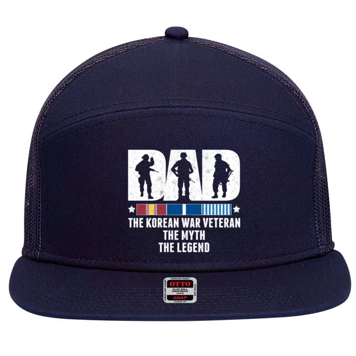 Dad The Korean War Veteran The Myth The Legend Gift 7 Panel Mesh Trucker Snapback Hat