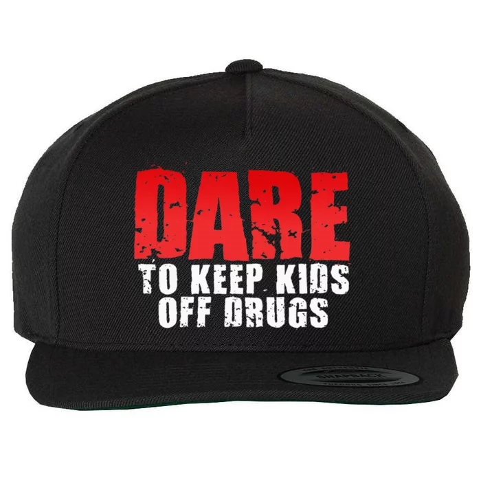 Dare To Keep Off Drugs Wool Snapback Cap