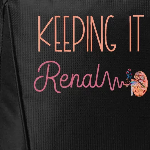 Dialysis Technician Kidney Keeping It Renal Nephrology Nurse City Backpack