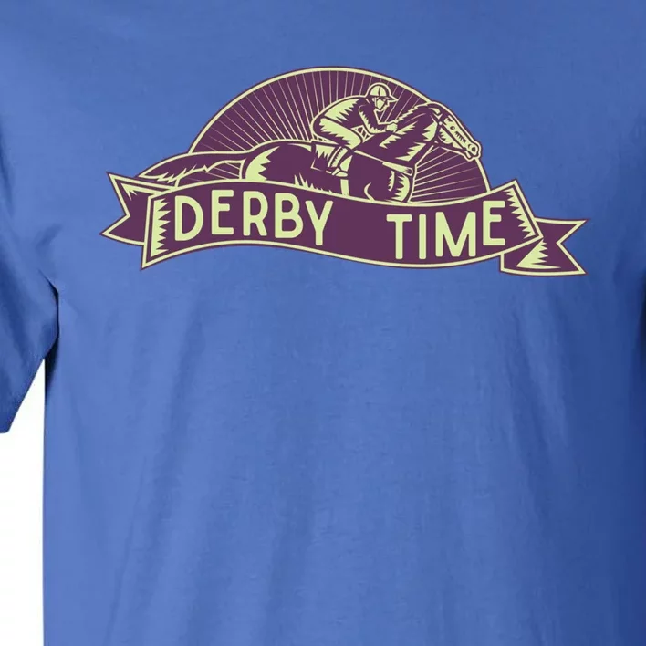 Derby Time Kentucky Horse Racing Mem/ Festival Party Gift Tall T-Shirt