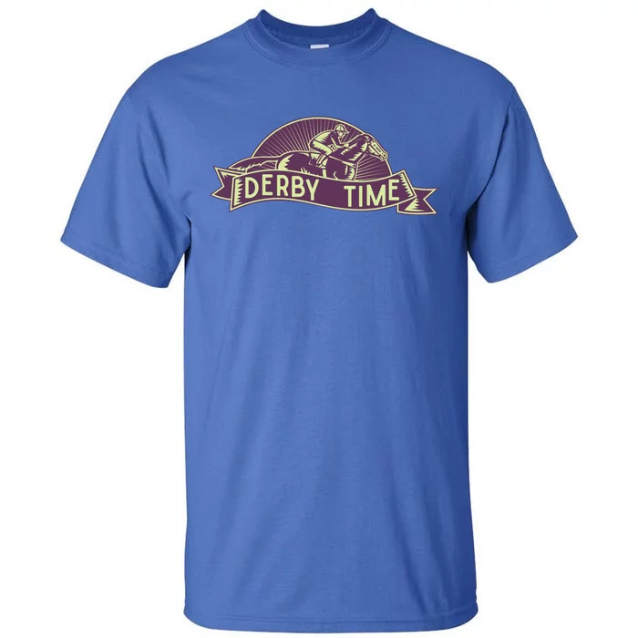 Derby Time Kentucky Horse Racing Mem/ Festival Party Gift Tall T-Shirt