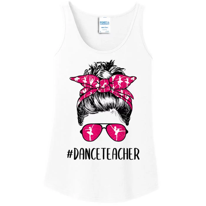 Dance Teacher Life Mothers Day Messy Bun Ballet Dancing Ladies Essential Tank