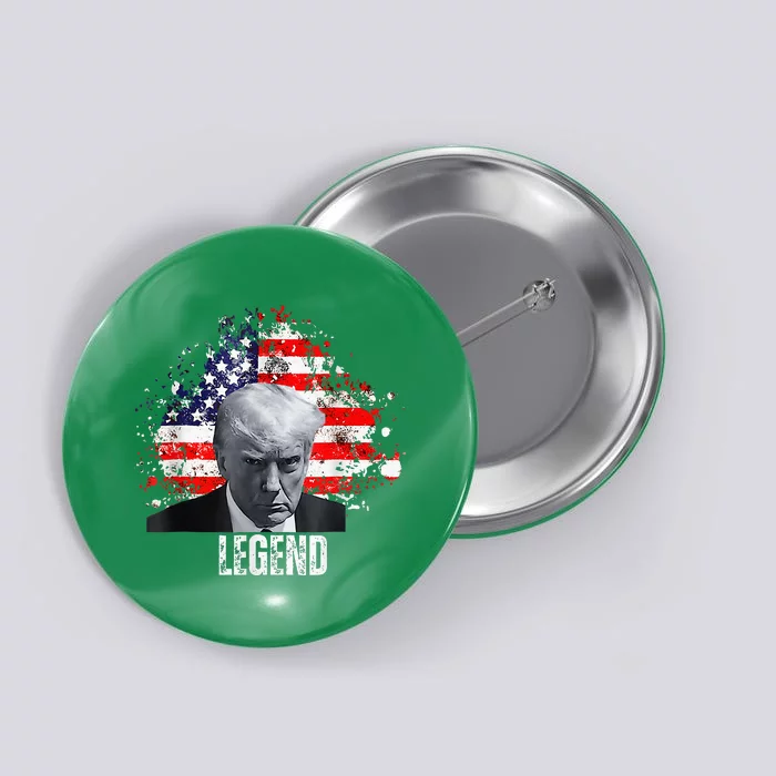 Donald Trump Legend Mug Shot Button