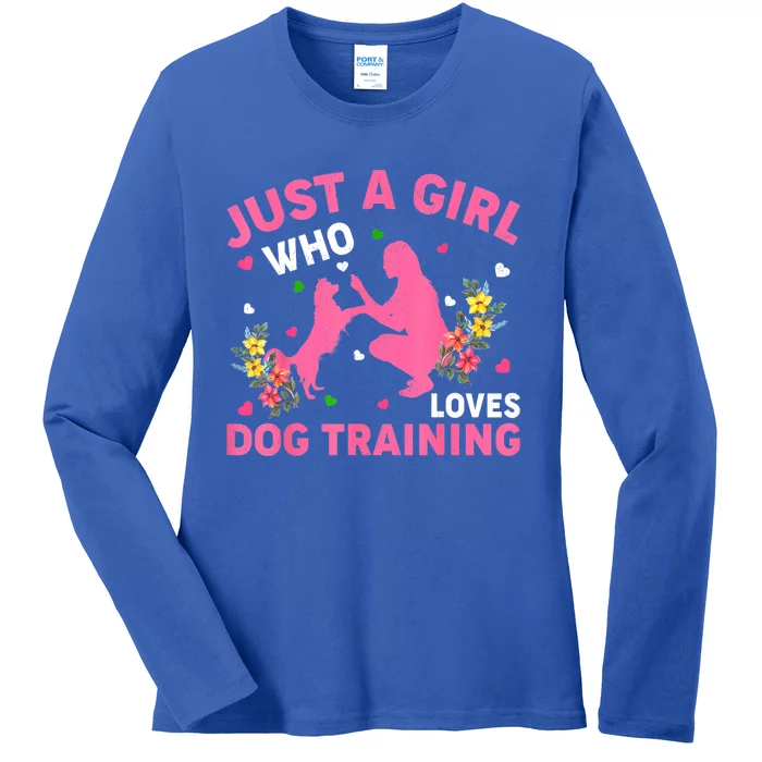 Dog Training Lover Just A Girl Who Loves Dog Training Ladies Long Sleeve Shirt