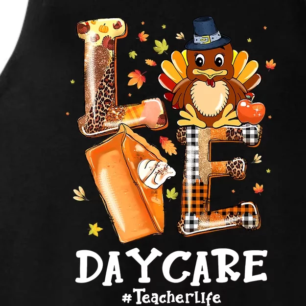 Daycare Teacher Life Funny Thanksgiving LOVE Turkey Pilgrim Ladies Tri-Blend Wicking Tank