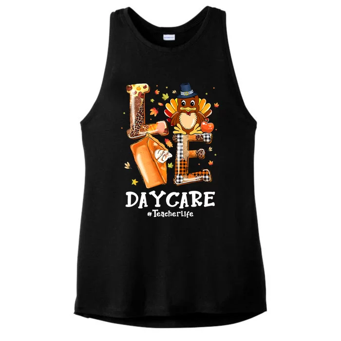 Daycare Teacher Life Funny Thanksgiving LOVE Turkey Pilgrim Ladies Tri-Blend Wicking Tank