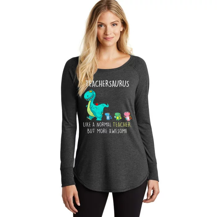 Dinosaurs Teachersaurus Like A Normal Teacher Women's Perfect Tri Tunic Long Sleeve Shirt