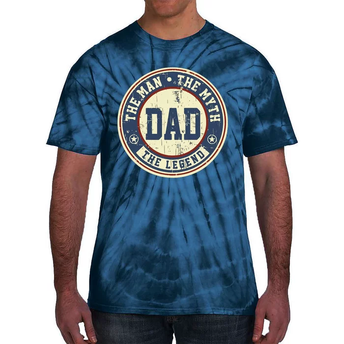 Dad The Man The Myth The Legend Tie-Dye T-Shirt