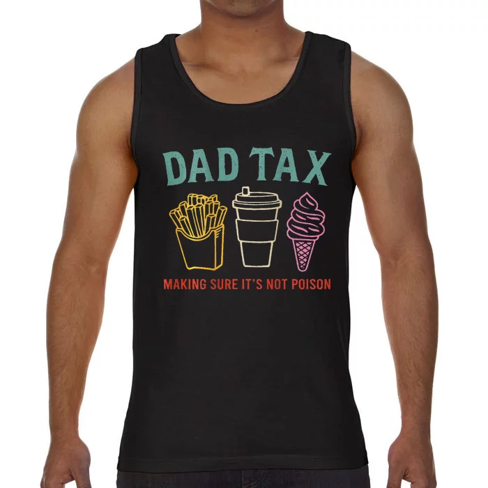 Dad Tax Making Sure Comfort Colors® Tank Top