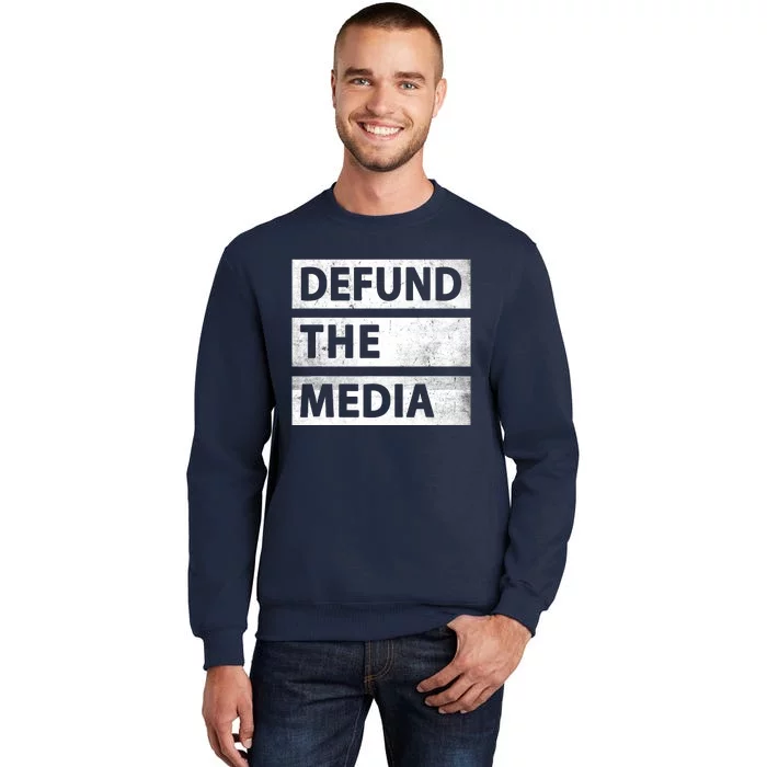 Defund The Media Political Fake News Tall Sweatshirt